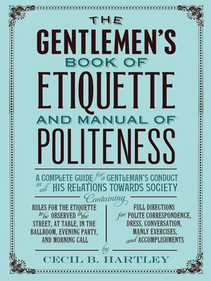 cover image of The Gentlemen's Book of Etiquette, and Manual of Politeness
